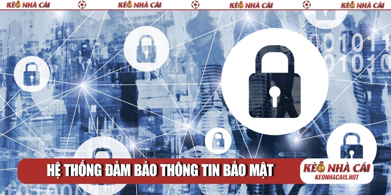 Hệ thống đảm bảo thông tin bảo mật